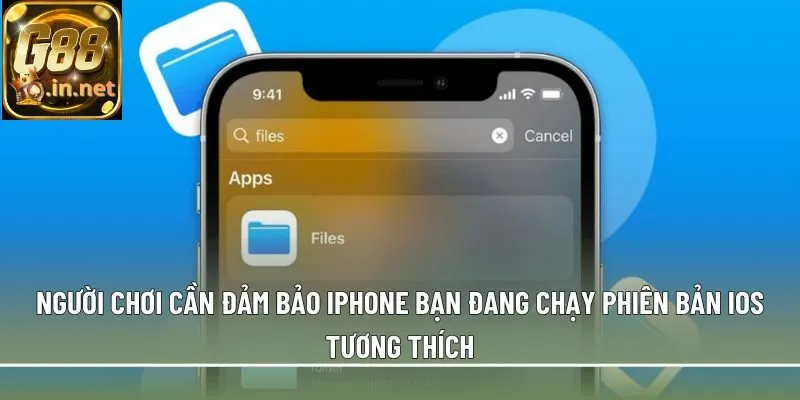 Người chơi cần đảm bảo iPhone bạn đang chạy phiên bản iOS tương thích