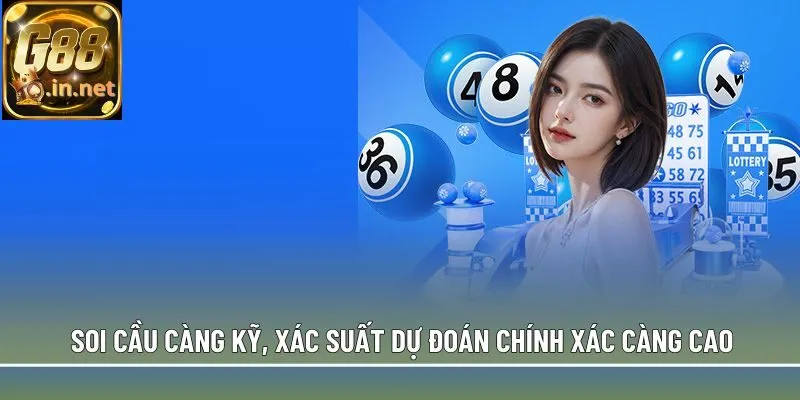Soi cầu càng kỹ, xác suất dự đoán chính xác càng cao